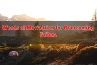 Words of Motivation for Overcoming Failure